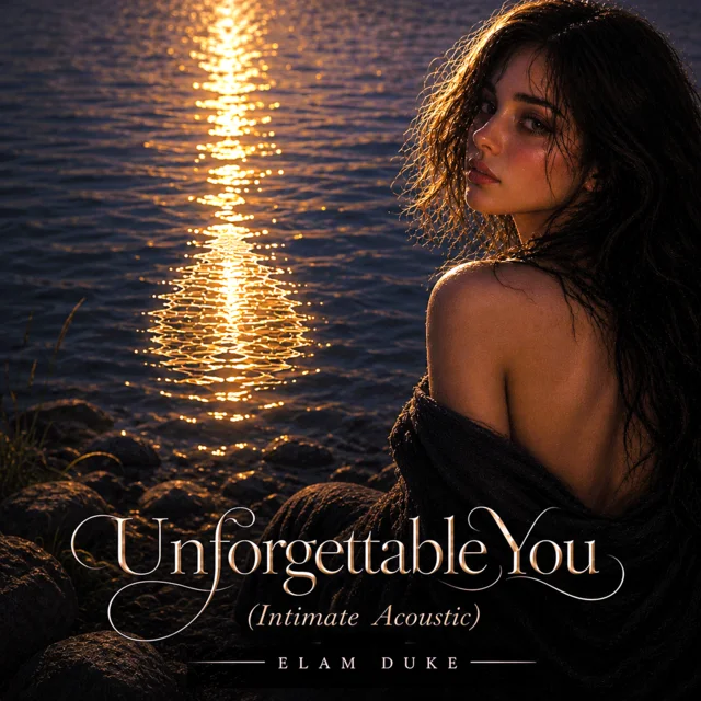 Unforgettable You (Intimate Acoustic)